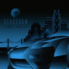 Light Trails - EP by Deadcrow album reviews, ratings, credits