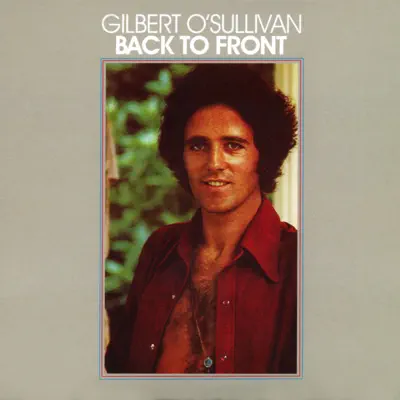 Back to Front (Deluxe Edition) - Gilbert O'sullivan