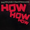 How How How (feat. The Houserockers)