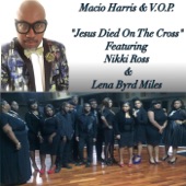 Jesus Died on the Cross (feat. Nikki Ross & Lena Byrd Miles) artwork