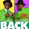 Michael Colyar's Back album lyrics, reviews, download