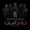 Quiero (Salsa Version) - Sin Frontera lyrics