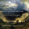 The Piano Music of Ralph Vaughan Williams, 2017