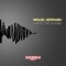 This Is the Sound (Simone Cerquiglini Remix) - Miguel Serrano lyrics