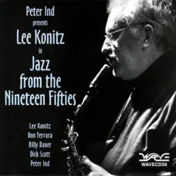 Jazz from the Nineteen Fifties - Lee Konitz Jazz from the Nineteen Fifties - Lee Konitz
