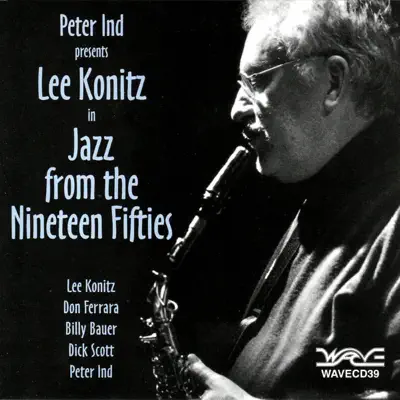 Jazz from the Nineteen Fifties - Lee Konitz Jazz from the Nineteen Fifties - Lee Konitz