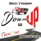 Down Up (feat. T Benz & TNT) - Rich Tycoon lyrics