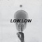 Low Low - K. Forest lyrics