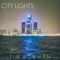 City Lights - Tim Bowman lyrics