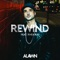 Rewind (feat. Rhea Raj) [Alawn Remix] - Alawn lyrics