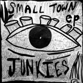 Small Town Junkies - Pretty Girl