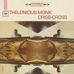 Criss-Cross - Thelonious Monk