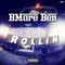 Rollin - B-more Ben lyrics