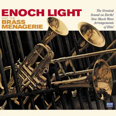 Enoch Light and the Brass Menagerie - Enoch Light Enoch Light and the Brass Menagerie - Enoch Light