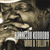 Who U Tellin'? - Harrison Kennedy