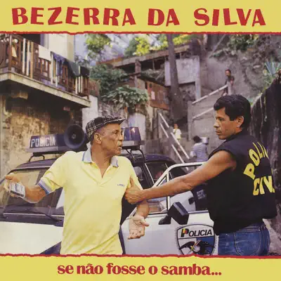 Se Não Fosse o Samba - Bezerra da Silva