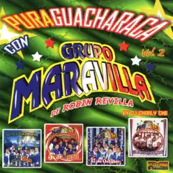 Pura Guacharaca, Vol. 2 - Grupo Maravilla Pura Guacharaca, Vol. 2 - Grupo Maravilla