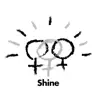 Shine - Single album lyrics, reviews, download