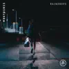 Stream & download Raindrops (feat. Monica Birkenes) - Single