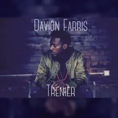 Trenier by Davion Farris album reviews, ratings, credits