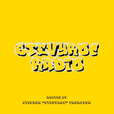 STEVYROC RADIO:Stephen "STEVYROC" Thompson