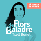 Flors de Baladre - Txell Bonet - El Temps de les Arts