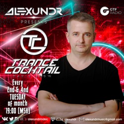 ALEXUNDR pres.Trance Cocktail Radio Show