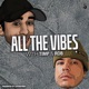 All The Vibes presented by Listen2This1