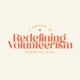 Redefining Volunteerism