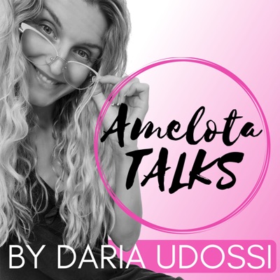 Amelota Talks by Daria Udossi