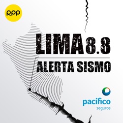 EP09 | T1 | ¿Cómo se hizo Lima 8.8: Alerta sismo?
