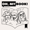 OH, MY BOOK! - OH, MY BOOK