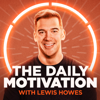 The Daily Motivation - Lewis Howes