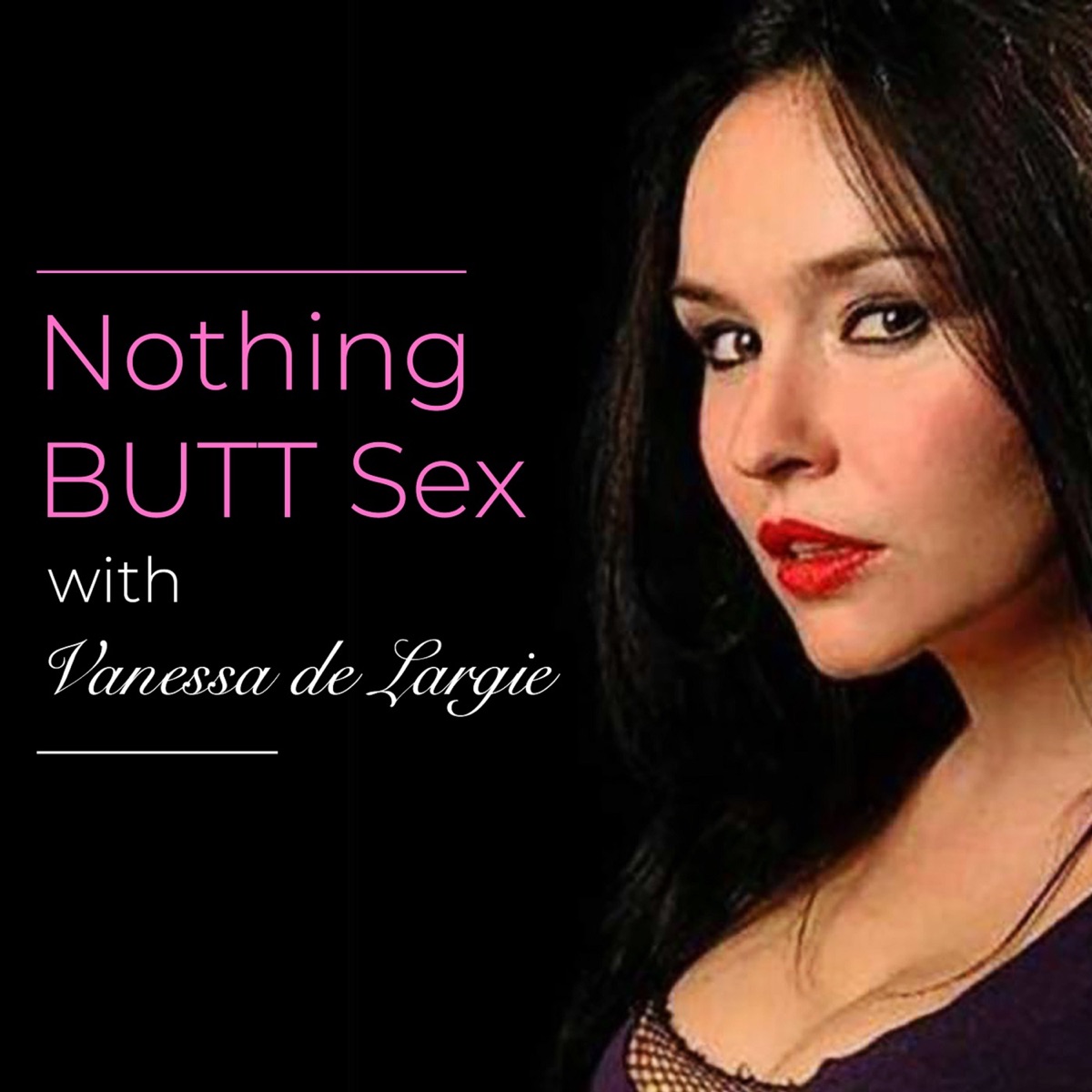 Nothing BUTT Sex – Podcast – Podtail