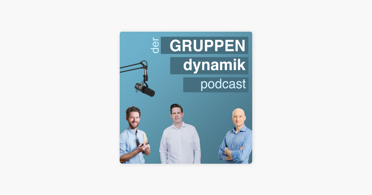 ‎Gruppendynamik: Gruppendynamik Und Affektlogik Teil 2 على Apple Podcasts