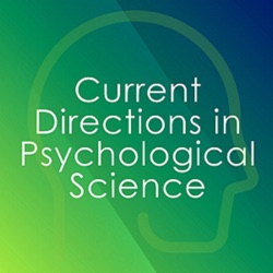 Current Directions in Psychological Science Podcast