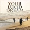 Your Lucid Dream artwork