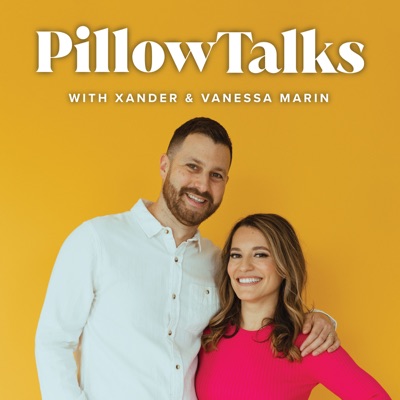Pillow Talks:Vanessa & Xander Marin