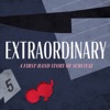 Extraordinary: A First-Hand Story of Survival artwork