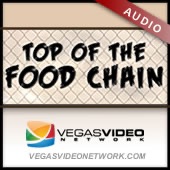 Top of the Food Chain (Vegas Video Network) - Audio Artwork
