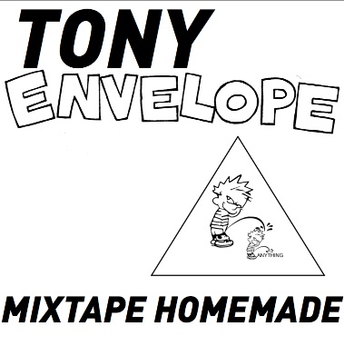 » TONY ENVELOPE MIXTAPE HOMEMADE cover