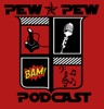 Pew Pew Podcast artwork
