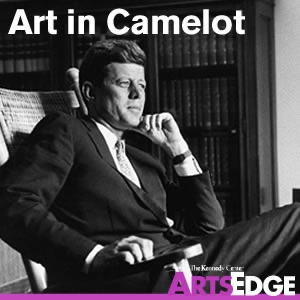 Art in Camelot: The Arts in the Kennedy Years cover