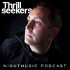 The Thrillseekers NightMusic Podcast - The Thrillseekers