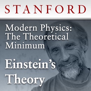Modern Physics: The Theoretical Minimum - Einstein's Theory