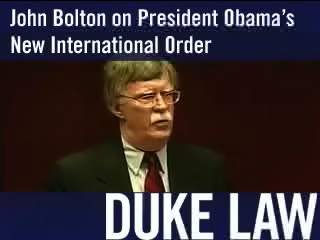 Former Ambassador to the UN John Bolton on President Obama's New International Order