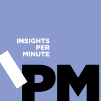 Insights Per Minute podcast