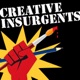 Creative Insurgents: Living a Creative Life by Your Own Rules