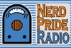 Podcasts – Nerd Pride Radio artwork