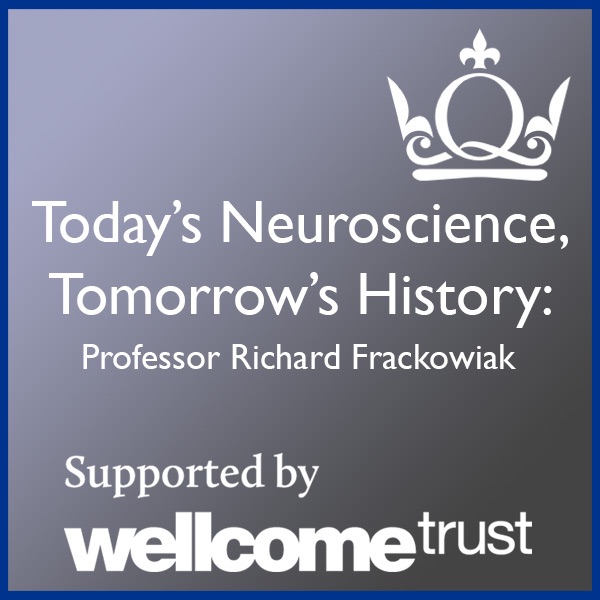 Today's Neuroscience, Tomorrow's History - Professor Richard Frackowiak Artwork